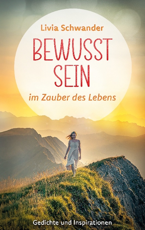 Bewusst Sein - Livia Schwander