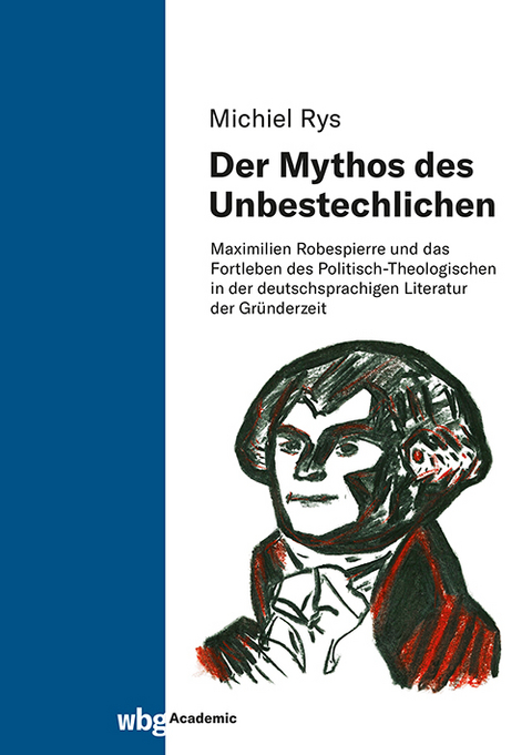 Der Mythos des Unbestechlichen - Michiel Rys