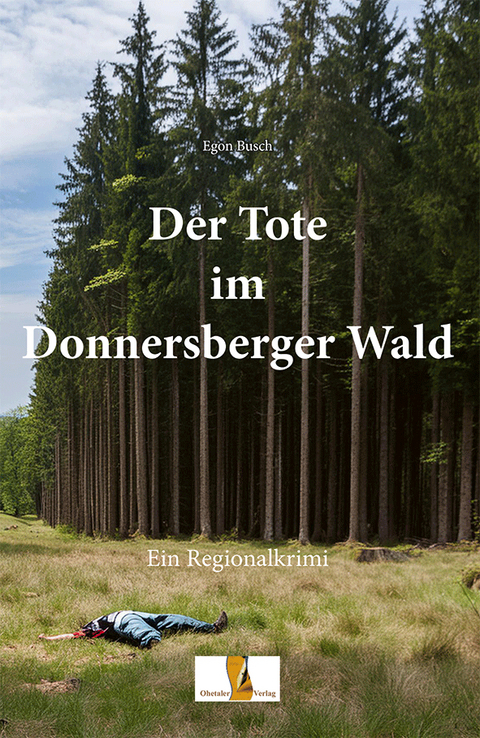 Der Tote im Donnersberger Wald - Egon Busch