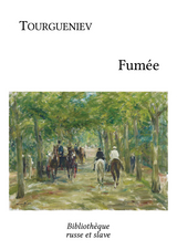 Fumée -  IVAN TOURGUENIEV