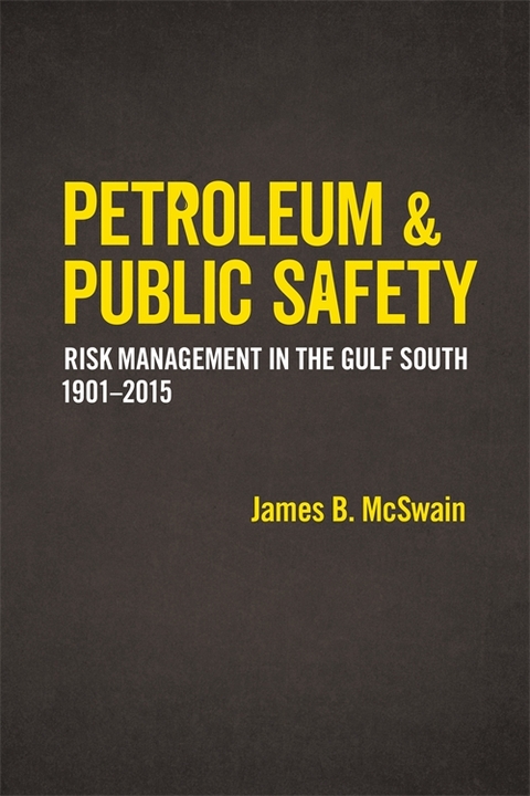 Petroleum and Public Safety -  James B. McSwain