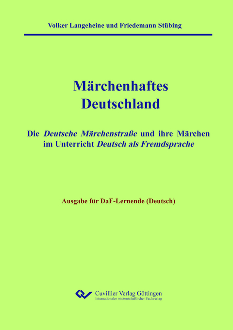 Märchenhaftes Deutschland - Ausgabe DaF-Lernende (Deutsch) - Volker Langeheine, Friedemann Stübing