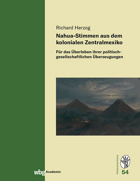 Nahua-Stimmen aus dem kolonialen Zentralmexiko - Richard Herzog