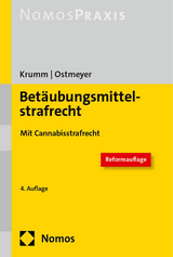 Betäubungsmittelstrafrecht - Krumm, Carsten; Ostmeyer, Marco