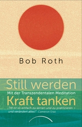 Still werden - Kraft tanken - Bob Roth