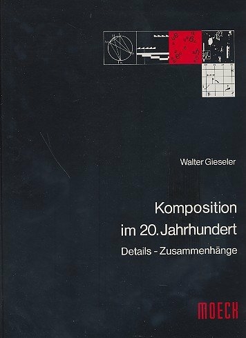 Komposition im 20. Jahrhundert - Walter Gieseler