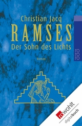 Ramses: Der Sohn des Lichts -  Christian Jacq