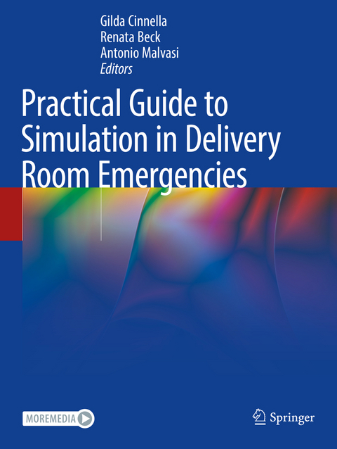 Practical Guide to Simulation in Delivery Room Emergencies - 