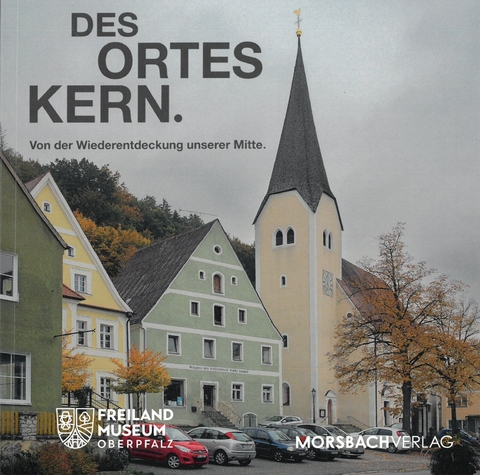 Des Ortes Kern - Manuel Trummer, Judith Sandmeier, Theresa Schäfer, Martin Klinkner, Bernd Rohloff, Vinzenz Dufter, Hubert Liebl, Michael Kühnlein sen., Judith Janota, Katharina Zach, Theresa Lehmer, Michael Eibl, Jens Nieders