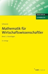 Mathematik für Wirtschaftswissenschaftler, Band 1 - Schwarze, Jochen