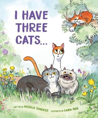 I Have Three Cats - Michelle Sumovich