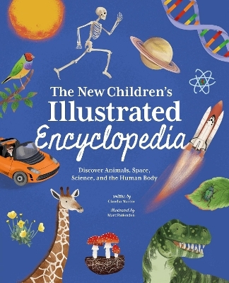 The New Children's Illustrated Encyclopedia - Claudia Martin