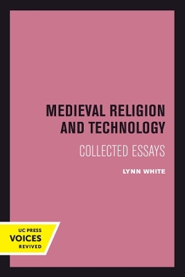 Medieval Religion and Technology - Lynn White