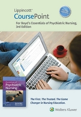 Lippincott CoursePoint Enhanced for Boyd's Essentials of Psychiatric Nursing - Boyd, Mary Ann; Luebbert, Rebecca