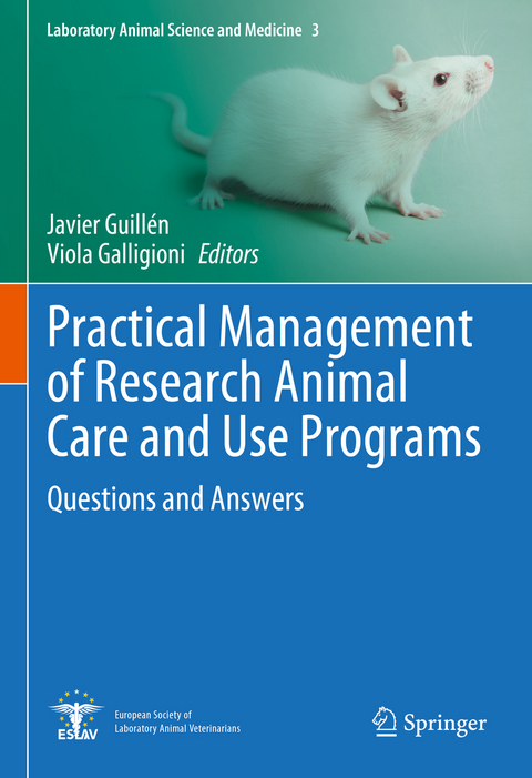 Practical Management of Research Animal Care and Use Programs - 