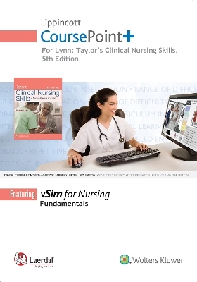 Lippincott CoursePoint+ for Taylor's Clinical Nursing Skills - Pamela B Lynn