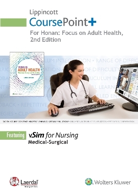 Lippincott Coursepoint for Honan's Focus on Adult Health - Linda Honan