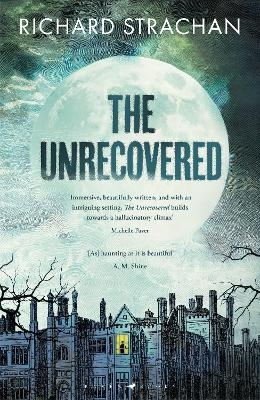 The Unrecovered - Richard Strachan