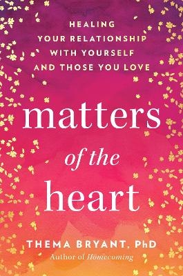 Matters of the Heart - Thema Bryant
