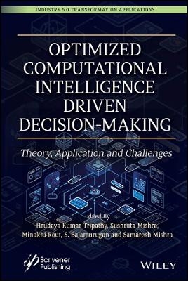 Optimized Computational Intelligence Driven Decision-Making - 