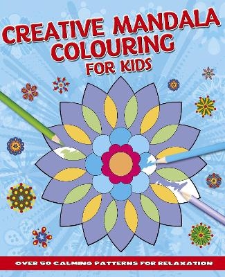 Creative Mandala Colouring for Kids - Tansy Willow