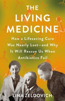 The Living Medicine - Lina Zeldovich