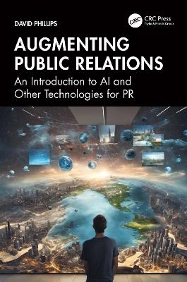 Augmenting Public Relations - David Phillips