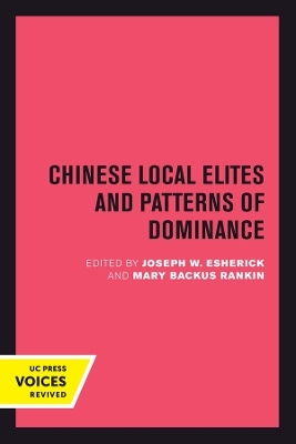 Chinese Local Elites and Patterns of Dominance - 