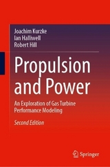Propulsion and Power - Kurzke, Joachim; Halliwell, Ian; Hill, Robert