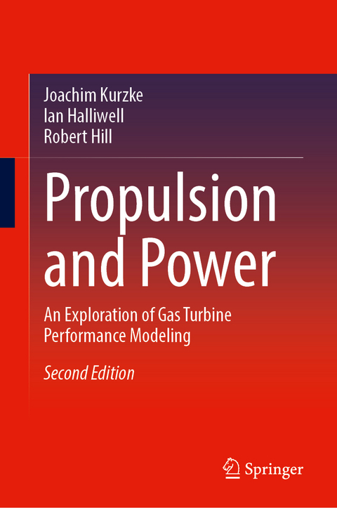 Propulsion and Power - Joachim Kurzke, Ian Halliwell, Robert Hill