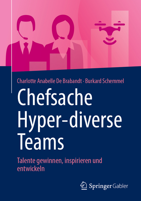 Hyper-diverse Teams - Charlotte Anabelle De Brabandt, Burkard Schemmel