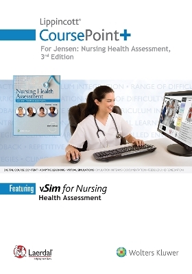 Lippincott CoursePoint+ for Jensen's Nursing Health Assessment - Sharon Jensen