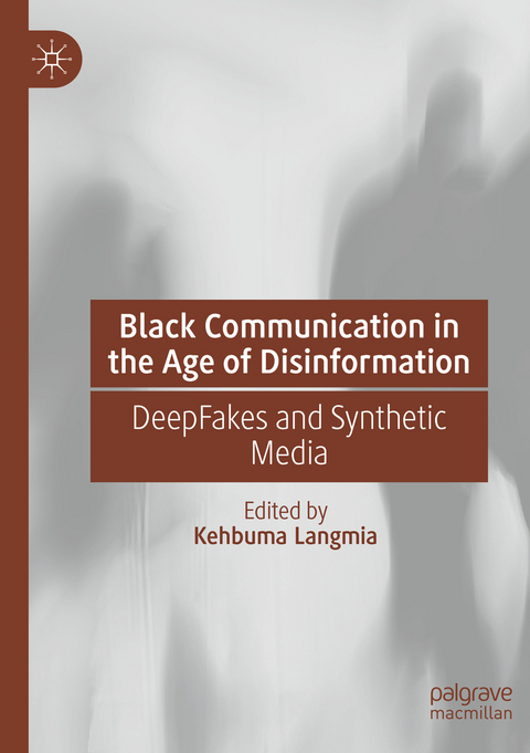 Black Communication in the Age of Disinformation - 