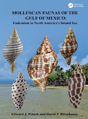 Molluscan Faunas of the Gulf of Mexico - Edward J. Petuch, David P. Berschauer