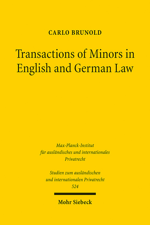 Transactions of Minors in English and German Law - Carlo Brunold