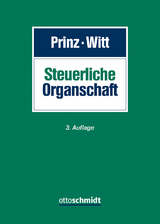 Steuerliche Organschaft - Prinz, Ulrich; Witt, Sven-Christian