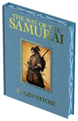 The Way of the Samurai - Inazo Nitobe