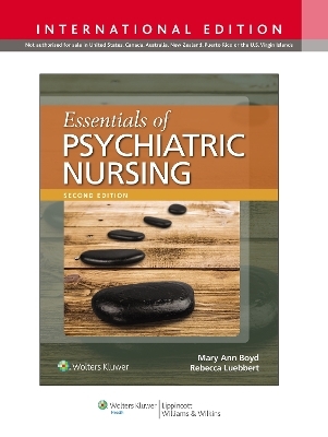 Essentials of Psychiatric Nursing - Mary Ann Boyd, Rebecca Ann Luebbert