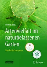 Artenvielfalt im naturbelassenen Garten - Voss, Heiko