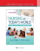 Nursing in Today's World - Stegen, Amy; Sowerby, Holli