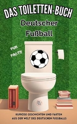 Das Toiletten Buch - Deutscher Fußball - Niels Kreyer