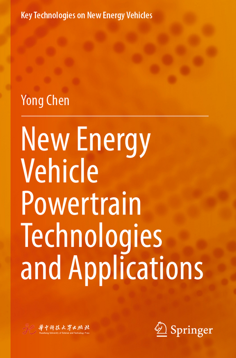 New Energy Vehicle Powertrain Technologies and Applications - Yong Chen