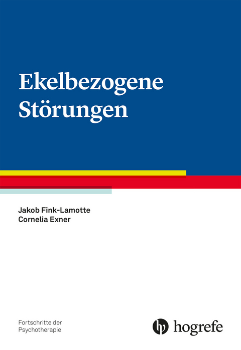 Ekelbezogene Störungen - Jakob Fink-Lamotte, Cornelia Exner