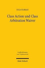 Class Action und Class Arbitration Waiver - Julia Florian