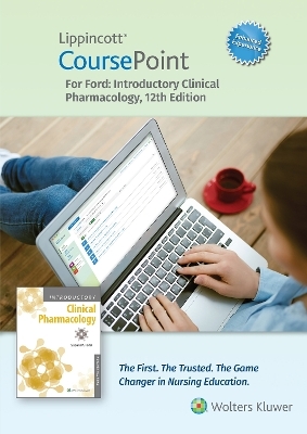 Lippincott CoursePoint Enhanced for Ford's Introductory Clinical Pharmacology - Susan Ford