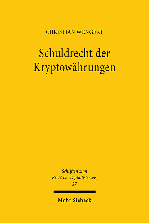 Schuldrecht der Kryptowährungen - Christian Wengert