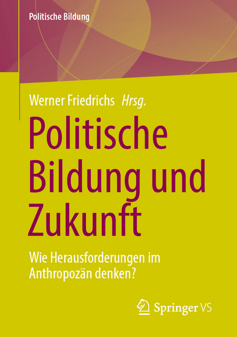 Politische Bildung und Zukunft - 