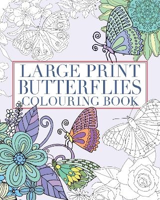 Large Print Butterflies Colouring Book - Tansy Willow