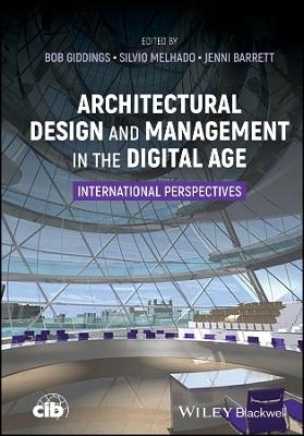 Architectural Design and Management in the Digital  Age: International Perspectives - 