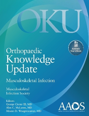 Orthopaedic Knowledge Update: Musculoskeletal Infection: Print + Ebook with Multimedia - 